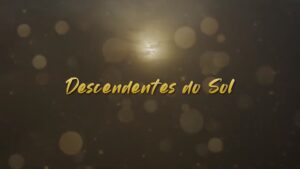 Imagem com logotipo da novela Descendentes do Sol, da RedeTV!