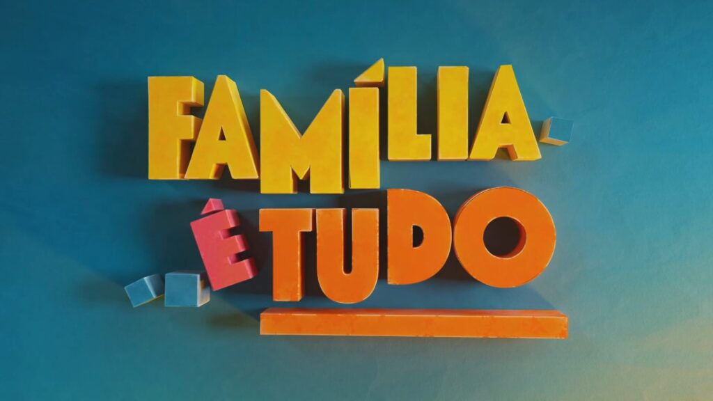 Imagem com logotipo da novela Família é Tudo