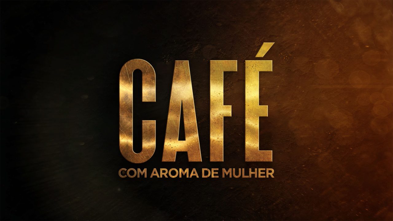 Logotipo dourado da novela Café com Aroma de Mulher sobre fundo escuro com tons de marrom e preto